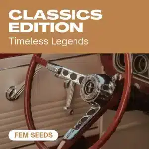 Edición Clásica: semillas legendarias con genética premium FEM.